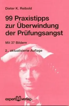 Reibold |  99 Praxistipps zur Überwindung der Prüfungsangst | Buch |  Sack Fachmedien