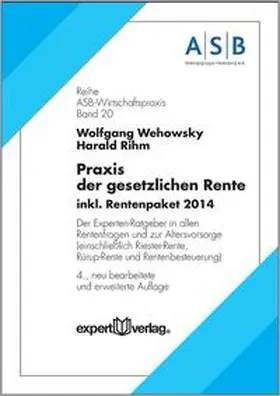 Wehowsky / Rihm | Praxis der gesetzlichen Rente | Buch | 978-3-8169-3286-4 | sack.de
