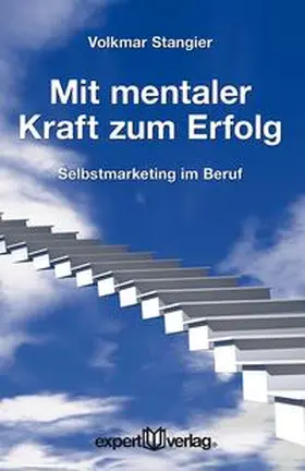 Stangier |  Mit mentaler Kraft zum Erfolg | Buch |  Sack Fachmedien