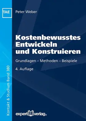 Weber |  Kostenbewusstes Entwickeln und Konstruieren | Buch |  Sack Fachmedien