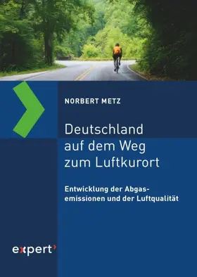 Metz |  Deutschland auf dem Weg zum Luftkurort | Buch |  Sack Fachmedien