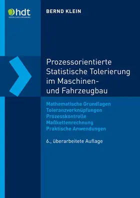 Klein |  Prozessorientierte Statistische Tolerierung im Maschinen- und Fahrzeugbau | Buch |  Sack Fachmedien