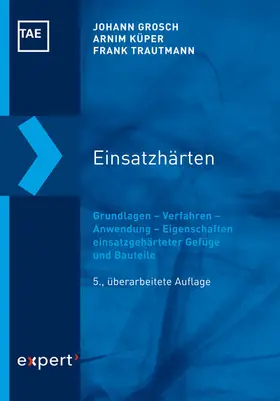 Grosch / Bartz / Küper | Einsatzhärten | Buch | 978-3-8169-3468-4 | sack.de