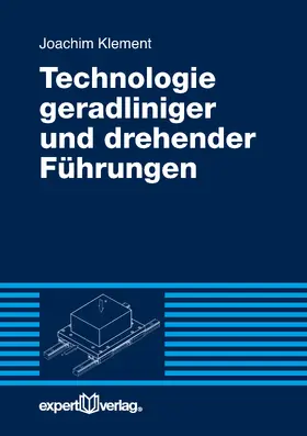 Klement | Technologie geradliniger und drehender Führungen | E-Book | sack.de