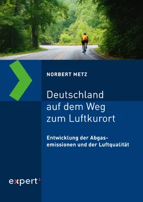 Metz |  Deutschland auf dem Weg zum Luftkurort | eBook | Sack Fachmedien