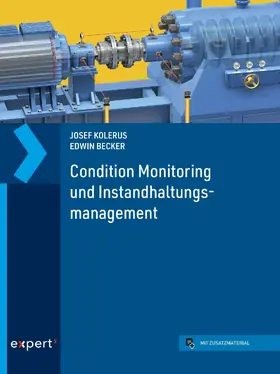 Kolerus / Becker | Condition Monitoring und Instandhaltungsmanagement | E-Book | sack.de