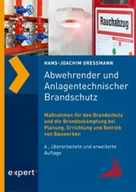 Gressmann | Abwehrender und Anlagentechnischer Brandschutz | E-Book | www2.sack.de