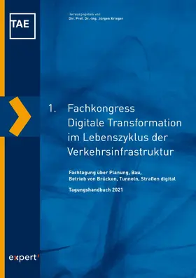 Krieger | 1. Fachkongress Digitale Transformation im Lebenszyklus der Verkehrsinfrastruktur | E-Book | sack.de