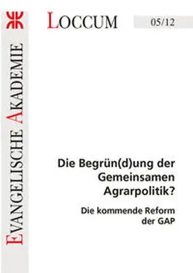 Lange |  Die Begrün(d)ung der Gemeinsamen Agrarpolitik? | Buch |  Sack Fachmedien