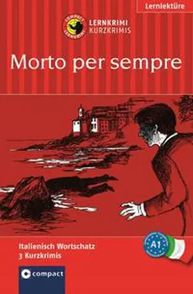Felici Puccetti / Stillo |  Morto per sempre | Buch |  Sack Fachmedien