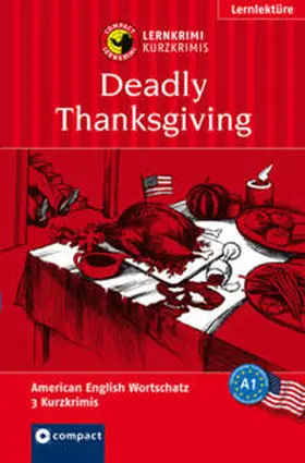 Woods Palma / Pinheiro |  Deadly Thanksgiving | Buch |  Sack Fachmedien