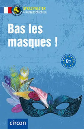 Blancher / Dr. Blancher / Derrier |  Bas les masques ! | Buch |  Sack Fachmedien
