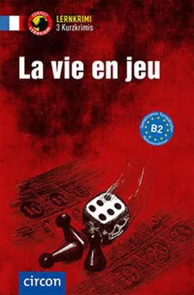 Blancher / Dr. Blancher / Nourrissier |  La vie en jeu | Buch |  Sack Fachmedien