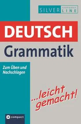 Haas / Schleicher / Zellner |  Deutsch Grammatik ...leicht gemacht | Buch |  Sack Fachmedien