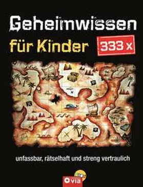 Fritz / Otte / Schwalm |  333 x Geheimwissen für Kinder | Buch |  Sack Fachmedien