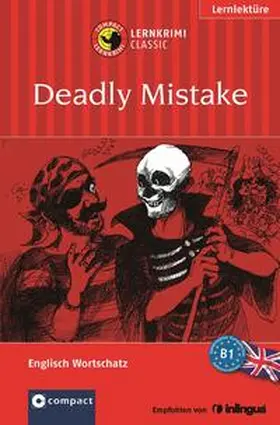 Sykes / Bühler / Ermert |  Deadly Mistake | Buch |  Sack Fachmedien