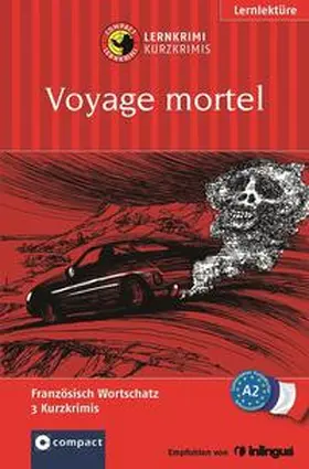 Blancher / Aleth / Luksch |  Voyage mortel | Buch |  Sack Fachmedien