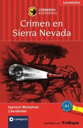 Montes Vicente / Martín |  Crimen en Sierra Nevada | Buch |  Sack Fachmedien