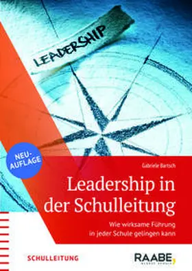 Bartsch |  Leadership in der Schulleitung | Buch |  Sack Fachmedien
