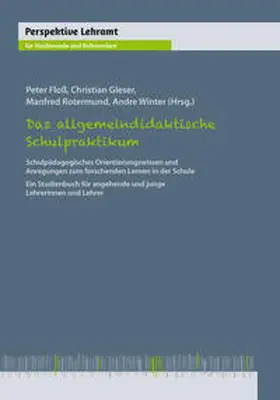 Floß / Gleser / Rotermund |  Das allgemeindidaktische Schulpraktikum | Buch |  Sack Fachmedien