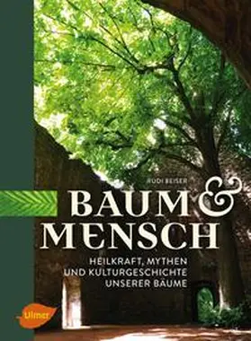 Beiser |  Baum und Mensch | eBook | Sack Fachmedien