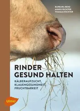 Benz / Richter |  Rinder gesund halten | eBook | Sack Fachmedien