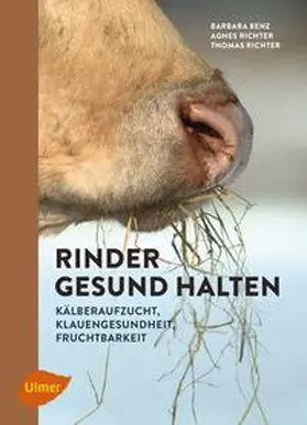 Benz / Richter |  Rinder gesund halten | eBook | Sack Fachmedien