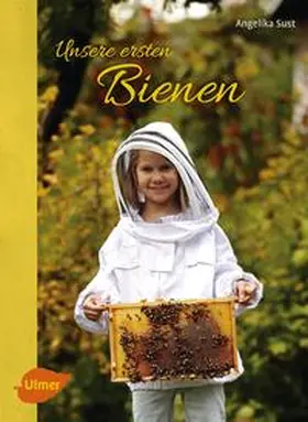 Sust |  Unsere ersten Bienen | eBook | Sack Fachmedien