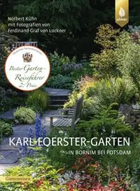 Kühn |  Karl-Foerster-Garten in Bornim bei Potsdam | Buch |  Sack Fachmedien