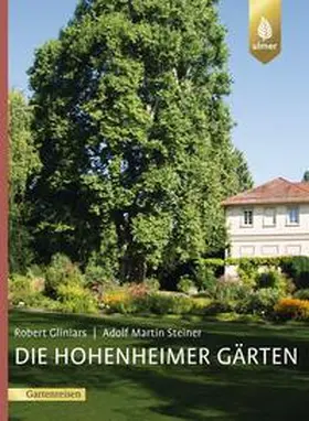 Gliniars / Steiner |  Die Hohenheimer Gärten | Buch |  Sack Fachmedien