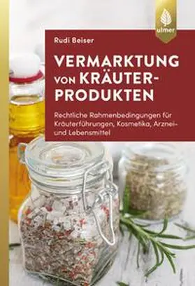 Beiser |  Vermarktung von Kräuterprodukten | eBook | Sack Fachmedien