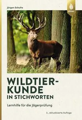 Schulte |  Wildtierkunde in Stichworten | eBook | Sack Fachmedien