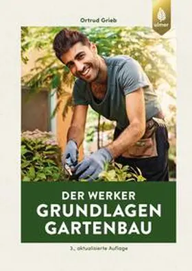 Grieb |  Der Werker. Grundlagen Gartenbau | eBook | Sack Fachmedien