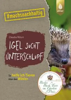 Rösen |  Igel sucht Unterschlupf | eBook | Sack Fachmedien