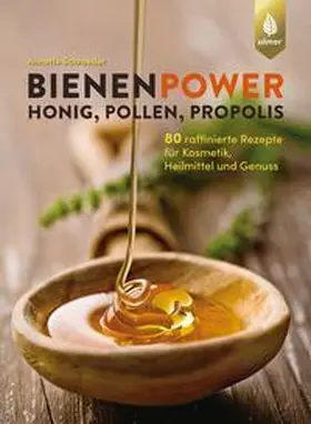 Schroeder |  Bienenpower - Honig, Pollen, Propolis | eBook | Sack Fachmedien