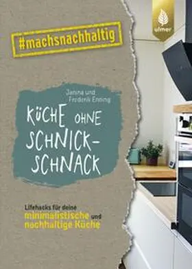 Enning |  Küche ohne Schnickschnack | Buch |  Sack Fachmedien
