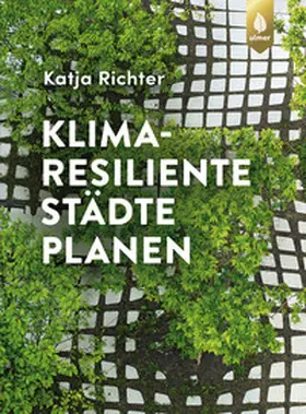 Richter |  Klimaresiliente Städte planen | Buch |  Sack Fachmedien
