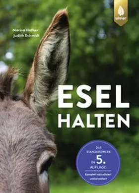 Hafner / Schmidt |  Esel halten | Buch |  Sack Fachmedien