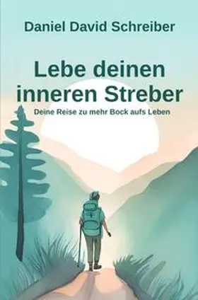 Schreiber |  Lebe deinen inneren Streber | Buch |  Sack Fachmedien