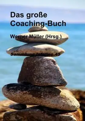 Müller |  Sammlung infoline / Das große Coaching-Buch | Buch |  Sack Fachmedien
