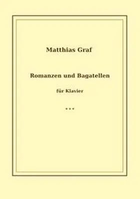 Graf |  Romanzen und Bagatellen - für Klavier | Buch |  Sack Fachmedien