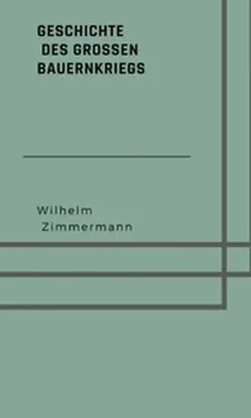 Zimmermann |  Geschichte des großen Bauernkriegs | eBook | Sack Fachmedien