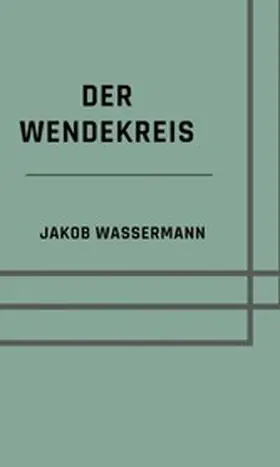 Wassermann |  Der Wendekreis | eBook | Sack Fachmedien