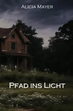 Mayer |  Pfad ins Licht | Buch |  Sack Fachmedien