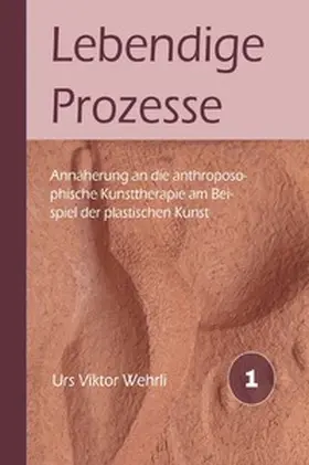 Wehrli |  Gesamtausgabe / Lebendige Prozesse | Buch |  Sack Fachmedien