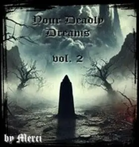 Schwarz |  Your Deadly Dreams vol. 2 | eBook | Sack Fachmedien