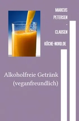 Petersen - Clausen |  Getränke / Alkoholfreie Getränk | Buch |  Sack Fachmedien