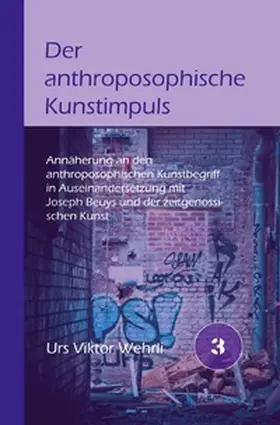 Wehrli |  Gesamtausgabe / Der anthroposophische Kunstimpuls | Buch |  Sack Fachmedien