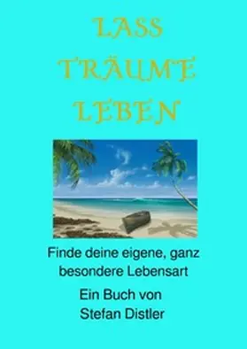 Distler |  Lass Träume leben | Buch |  Sack Fachmedien
