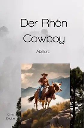 Depine |  Krimi / Der Rhön Cowboy | Buch |  Sack Fachmedien